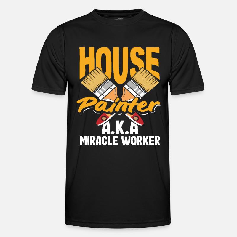 Painter miracle worker for your home Men's Functional T-Shirt