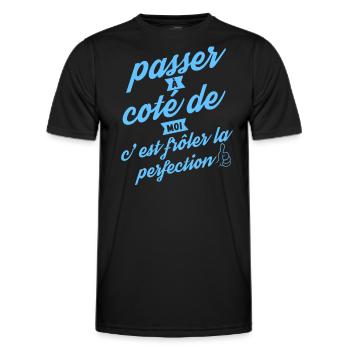 Passer à coté de moi c est frôler la perfection - T-shirt sport Homme - noir - Devant - AI Model Male 178 dark (178cm)