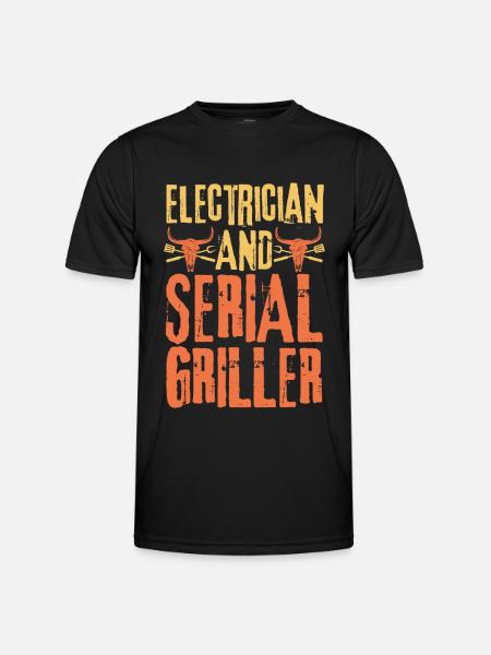 Electrician and Serial Griller - Men's Functional T-Shirt - black