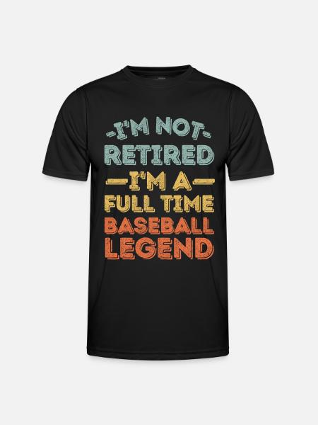 Retired and baseball legend - Men's Functional T-Shirt - black