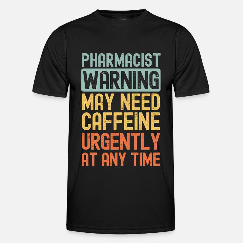 Pharmacist need coffee urgently - Men's Functional T-Shirt - black