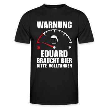Eduard braucht Bier Bitte volltanken - Männer Funktions-T-Shirt - Schwarz - Vorne - AI Model Male 178 dark (178cm)