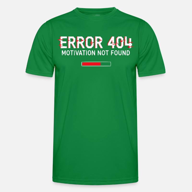 Error 404 Motivation Men's Functional T-Shirt