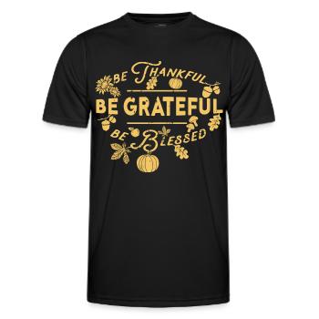 Thankful Grateful Blessed Autumn Gratitude - Men's Functional T-Shirt - black - Front - AI Model Male 178 dark (178cm)