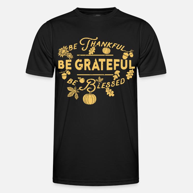 Thankful Grateful Blessed Autumn Gratitude Men's Functional T-Shirt