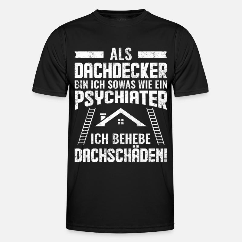 Dachdecker | Lustige Sprüche - Männer Funktions-T-Shirt - Schwarz