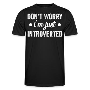 Keine Sorge Ich Bin Nur Introvertiert Schüchtern - Männer Funktions-T-Shirt - Schwarz - Vorne - AI Model Male 178 dark (178cm)
