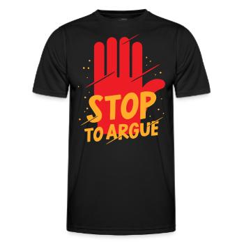 Aufhören Zu Streiten Argumentieren Argument - Männer Funktions-T-Shirt - Schwarz - Vorne - AI Model Male 178 dark (178cm)