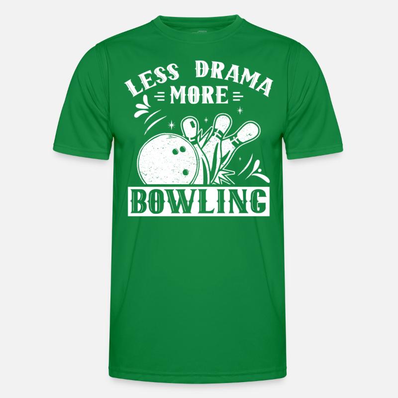 Moins de drame Plus de dictons de motivation de bowling T-shirt sport Homme