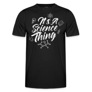 Est une chose scientifique scientifique - T-shirt sport Homme - noir - Devant - AI Model Male 178 dark (178cm)