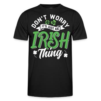 Don't worry that's just an Irish quirk Irish - Men's Functional T-Shirt - black - Front - AI Model Male 178 dark (178cm)