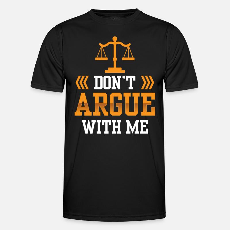 Diskutiere Nicht Mit Mir Argument Argumentieren Männer Funktions-T-Shirt