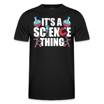 Est une chose scientifique scientifique - T-shirt sport Homme - noir - Devant - AI Model Male 178 dark (178cm)