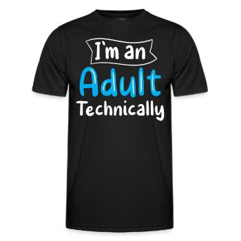 I am an adult Technically Adult - Men's Functional T-Shirt - black - Front - AI Model Male 178 dark (178cm)