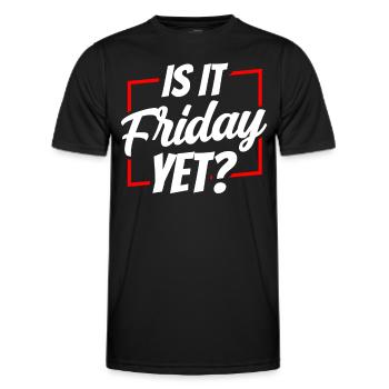 Is it already Friday? Friday Weekend Finally - Men's Functional T-Shirt - black - Front - AI Model Male 178 dark (178cm)