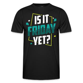 Ist Es Schon Freitag? Freitag Endlich Wochenende - Männer Funktions-T-Shirt - Schwarz - Vorne - AI Model Male 178 dark (178cm)