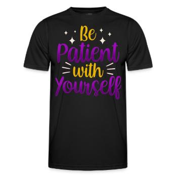 Soyez patient avec vous-même amour de soi positif - T-shirt sport Homme - noir - Devant - AI Model Male 178 dark (178cm)