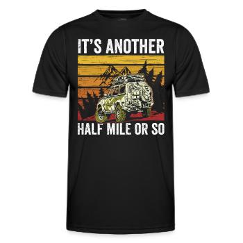 Es Ist Noch Eine Halbe Meile Oder So Wanderung - Männer Funktions-T-Shirt - Schwarz - Vorne - AI Model Male 178 dark (178cm)