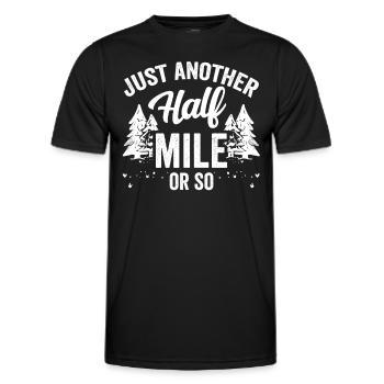 Nur Noch Eine Halbe Meile Oder So Wanderung - Männer Funktions-T-Shirt - Schwarz - Vorne - AI Model Male 178 dark (178cm)