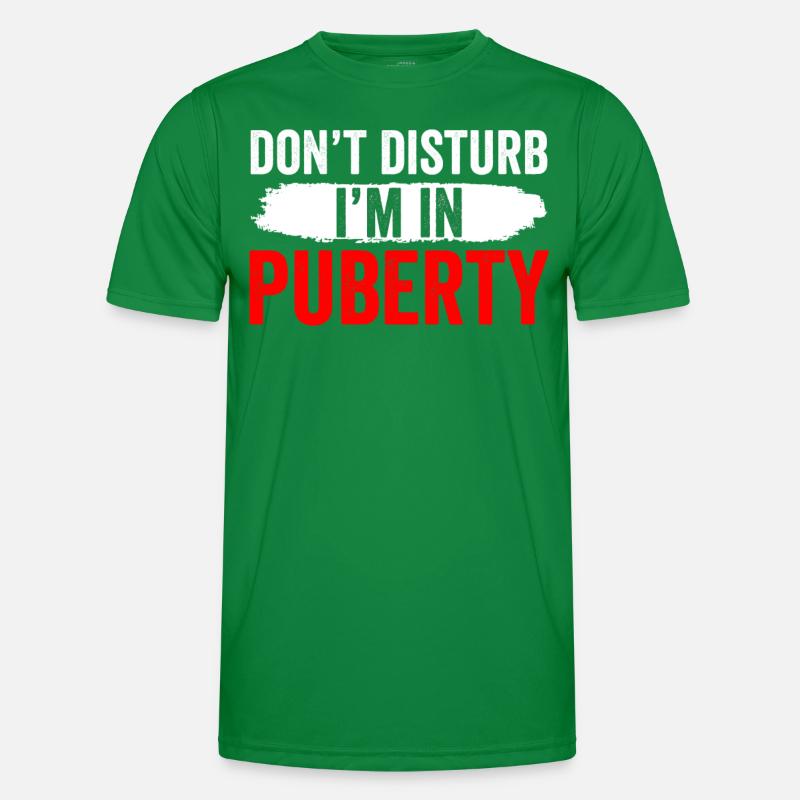 Bitte Nicht Stören: Ich Bin In Der Pubertät Männer Funktions-T-Shirt