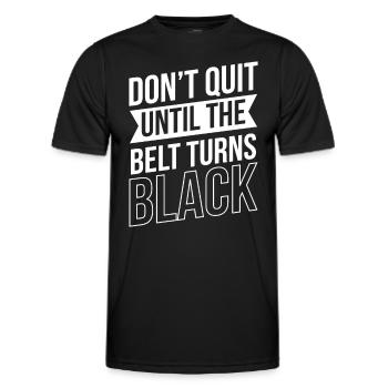 Do not give up until the belt turns black Gur MMA - Men's Functional T-Shirt - black - Front - AI Model Male 178 dark (178cm)