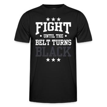 Fighting until the belt turns black Black belt - Men's Functional T-Shirt - black - Front - AI Model Male 178 dark (178cm)