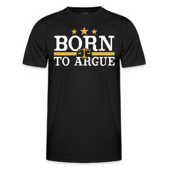 Born to argue argument lawyer - Men's Functional T-Shirt - black - Front - AI Model Male 178 dark (178cm)