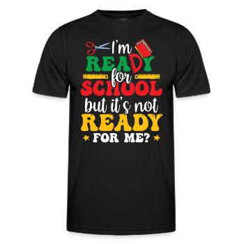 Je suis prête pour l’école, elle est prête pour moi - T-shirt sport Homme - noir - Devant - AI Model Male 178 dark (178cm)