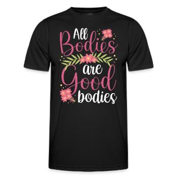 All bodies are good body annoying body shaming - Men's Functional T-Shirt - black - Front - AI Model Male 178 dark (178cm)