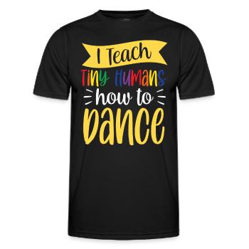 Ich Bringe Winzigen Menschen Das Tanzen Bei - Männer Funktions-T-Shirt - Schwarz - Vorne - AI Model Male 178 dark (178cm)