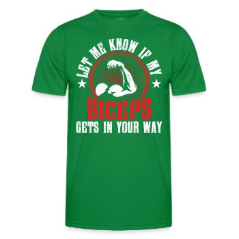 Let me know if my biceps get in your way - Men's Functional T-Shirt - kelly green - Front - AI Model Male 178 dark (178cm)