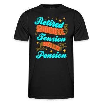 Retired Bye Bye Tension Hello Pension Pensioner - Men's Functional T-Shirt - black - Front - AI Model Male 178 dark (178cm)