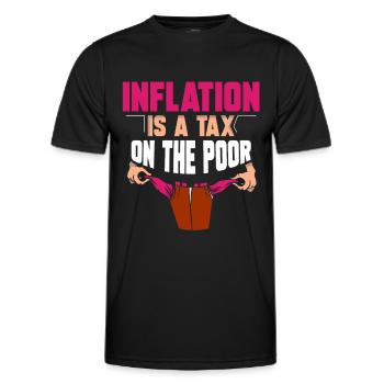 Inflation is a tax on the poor humor - Men's Functional T-Shirt - black - Front - AI Model Male 178 dark (178cm)