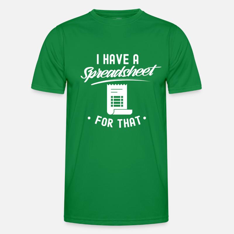 Ich Habe Ein Spreadsheet Dafür Tabelle Buchhalter Männer Funktions-T-Shirt