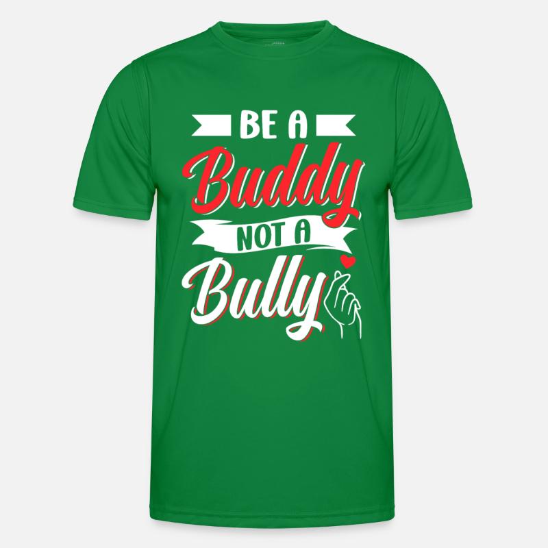 Sei Ein Kumpel Kein Mobber Stoppen Mobben Mobbing Männer Funktions-T-Shirt