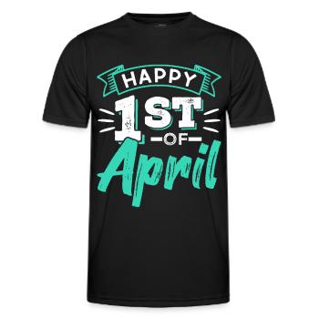 Happy 1 April April Fool's Joke Joke - Men's Functional T-Shirt - black - Front - AI Model Male 178 dark (178cm)