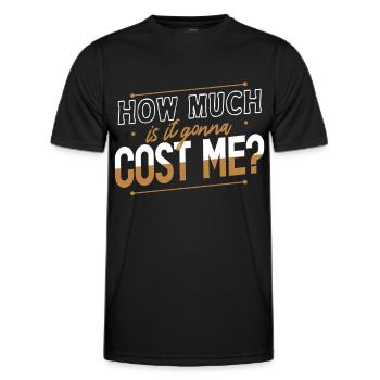 Wie Viel Wird Es Mich Kosten? Papa Vater Papi - Männer Funktions-T-Shirt - Schwarz - Vorne - AI Model Male 178 dark (178cm)
