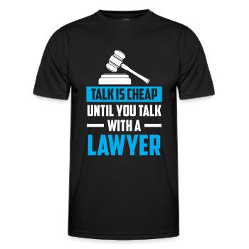 Talking is cheap until you talk to a lawyer - Men's Functional T-Shirt - black - Front - AI Model Male 178 dark (178cm)