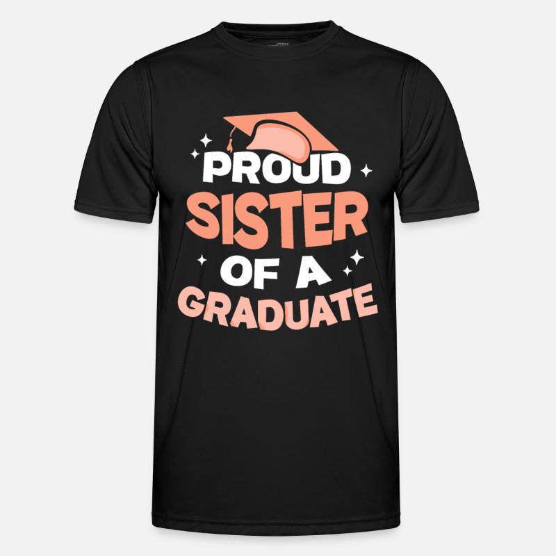 Stolze Schwester Eines Absolventen Absolvent - Männer Funktions-T-Shirt - Schwarz