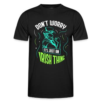 Don't worry this is just an Irish quirk Irishman - Men's Functional T-Shirt - black - Front - AI Model Male 178 dark (178cm)