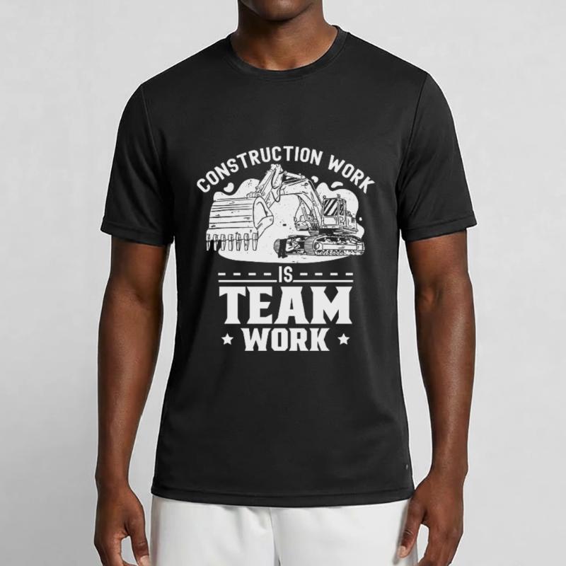 Construction work is teamwork Construction site Teamwork Construction Men's Functional T-Shirt