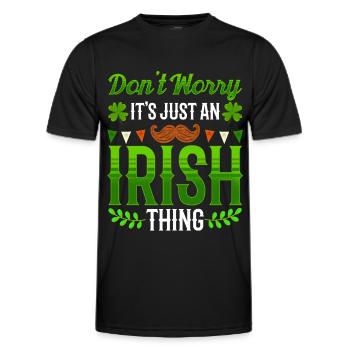 Don't worry this is just an Irish quirk Irishman - Men's Functional T-Shirt - black - Front - AI Model Male 178 dark (178cm)