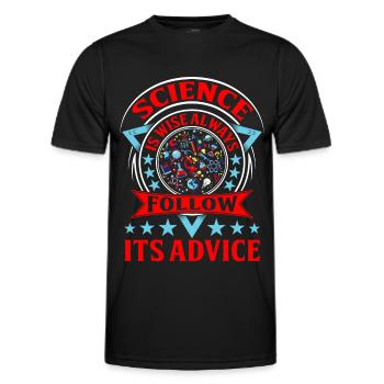 Science is Wise Always Follow its Advice - Men's Functional T-Shirt - black - Front - AI Model Male 178 dark (178cm)