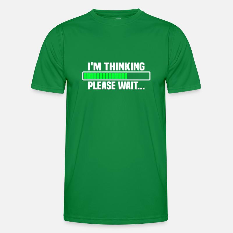 I m thinking, please wait Männer Funktions-T-Shirt