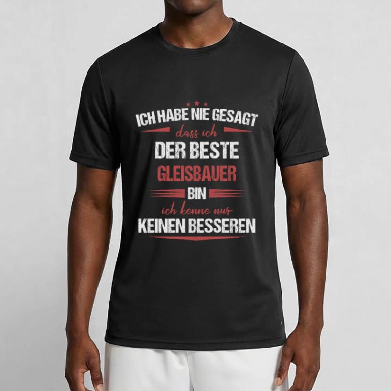 Gleisbauer Gleisbau Eisenbahn Gleise Beruf Spruch Männer Funktions-T-Shirt