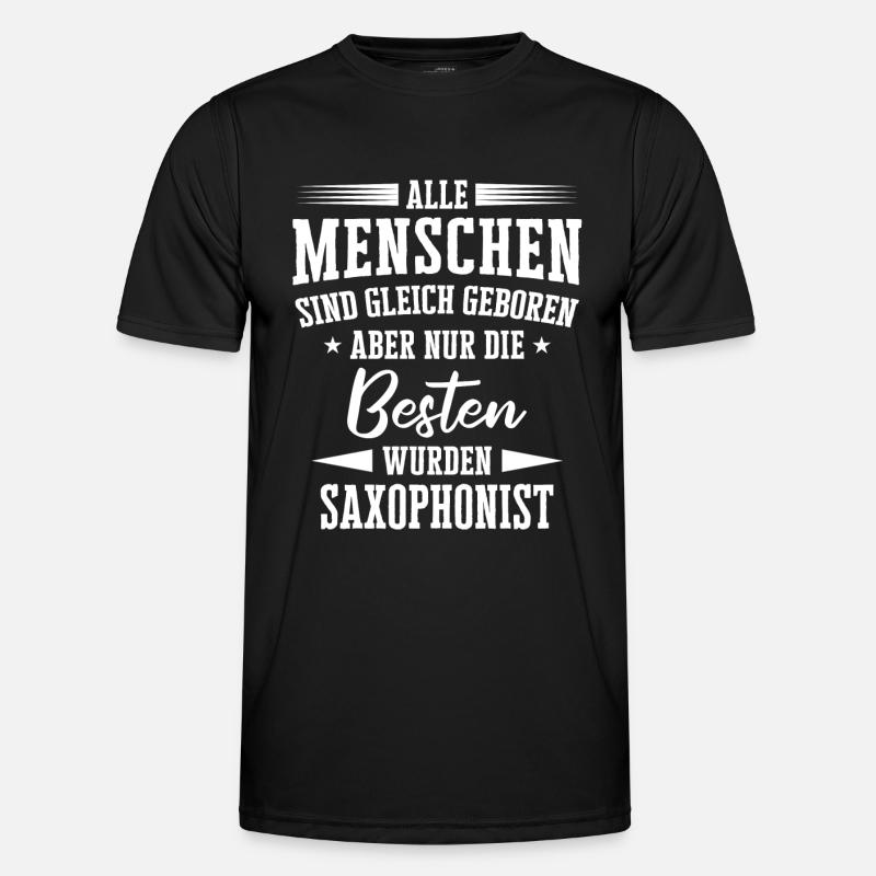 Saxophone Saxophonist Instrument Spruch - Männer Funktions-T-Shirt - Schwarz