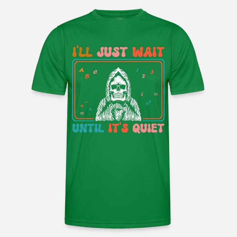 Ich Warte Einfach, Bis Es Ruhig Ist Halloween Männer Funktions-T-Shirt