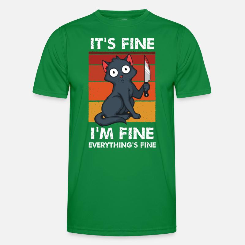 Its Fine I'm Fine Everything is Fine Männer Funktions-T-Shirt