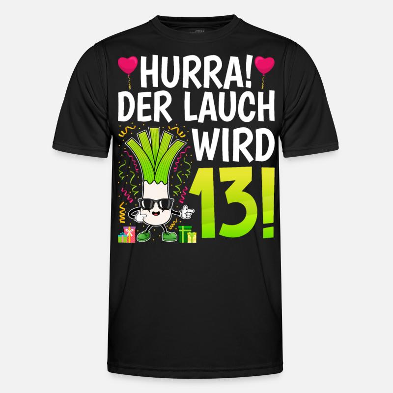 Hurra der Lauch wird 13 - Männer Funktions-T-Shirt - Schwarz
