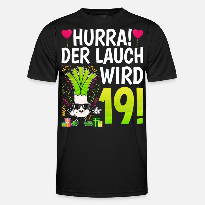 Hurra der Lauch wird 19 - Männer Funktions-T-Shirt - Schwarz